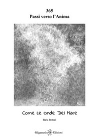 365 passi verso l'anima. Come le onde del mare - Librerie.coop