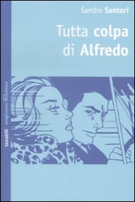 Tutta colpa di Alfredo - Librerie.coop