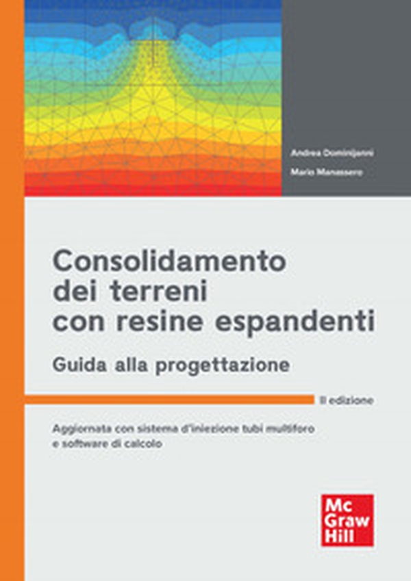 Consolidamento dei terreni con resine espandenti. Guida alla progettazione - Librerie.coop Consolidamento dei terreni con resine espandenti. Guida alla progettazione - Librerie.coop