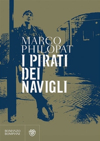 I pirati dei navigli - Librerie.coop I pirati dei navigli - Librerie.coop