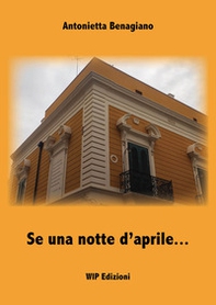 Se una notte d'aprile... - Librerie.coop