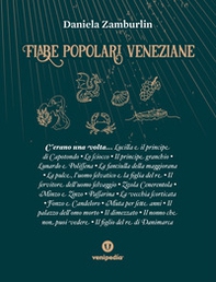 Fiabe popolari veneziane. Ambientate a Venezia e tradotte in italiano - Librerie.coop