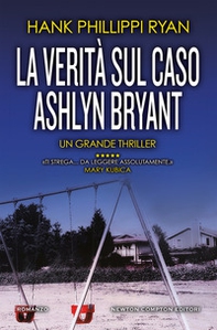 La verità sul caso Ashlyn Bryant - Librerie.coop La verità sul caso Ashlyn Bryant - Librerie.coop