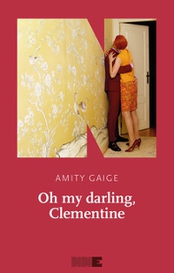Oh my darling, Clementine - Librerie.coop Oh my darling, Clementine - Librerie.coop