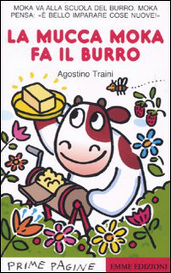 La mucca Moka fa il burro - Librerie.coop La mucca Moka fa il burro - Librerie.coop