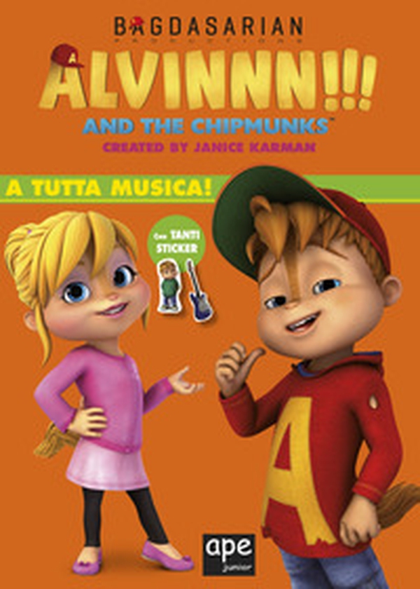 A tutta musica. Alvinnn!!! and the Chipmunks. Con adesivi - Librerie.coop A tutta musica. Alvinnn!!! and the Chipmunks. Con adesivi - Librerie.coop