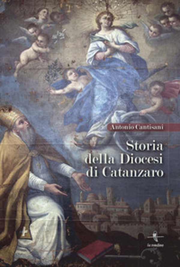 Storia della diocesi di Catanzaro - Librerie.coop Storia della diocesi di Catanzaro - Librerie.coop