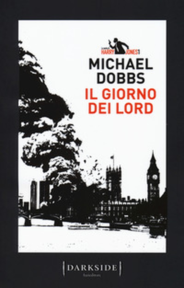 Il giorno dei Lord. La serie di Harry Jones - Librerie.coop Il giorno dei Lord. La serie di Harry Jones - Librerie.coop