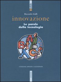 Innovazione. Le parole della tecnologia - Librerie.coop