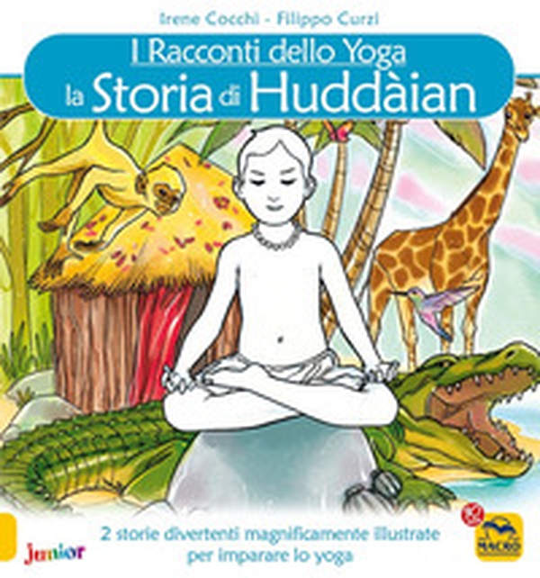 La storia di Huddain. I racconti dello yoga - Librerie.coop La storia di Huddain. I racconti dello yoga - Librerie.coop