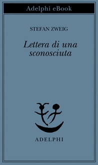 Lettera di una sconosciuta - Librerie.coop