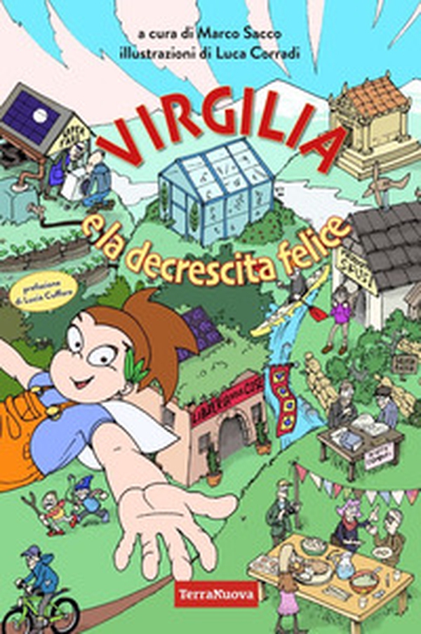Virgilia e la decrescita felice - Librerie.coop Virgilia e la decrescita felice - Librerie.coop