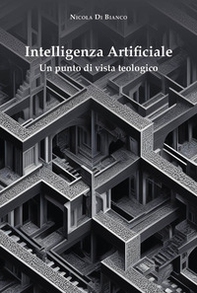 Intelligenza artificiale. Un punto di vista teologico - Librerie.coop