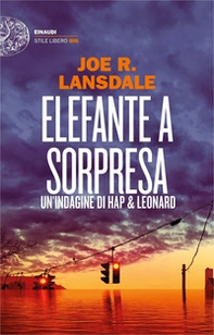 Elefante a sorpresa. Un'indagine di Hap e Leonard - Librerie.coop