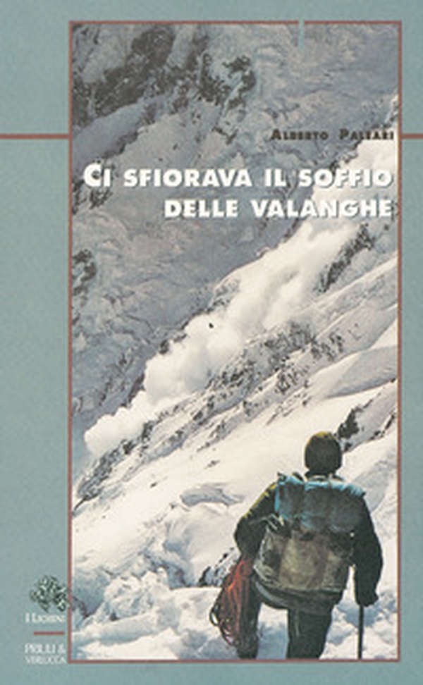Ci sfiorava il soffio delle valanghe - Librerie.coop Ci sfiorava il soffio delle valanghe - Librerie.coop