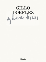 Gillo Dorfles. Ghiri bizzi. Catalogo della mostra (Venezia, 25 novembre 2021-25 gennaio 2022) - Librerie.coop