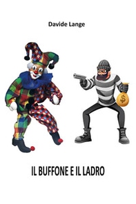 Il buffone e il ladro - Librerie.coop