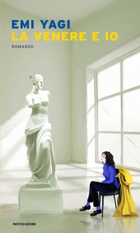 La Venere e io - Librerie.coop La Venere e io - Librerie.coop