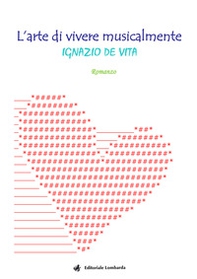 L'arte di vivere musicalmente - Librerie.coop