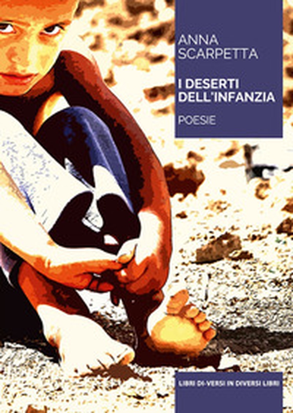 I deserti dell'infanzia - Librerie.coop I deserti dell'infanzia - Librerie.coop