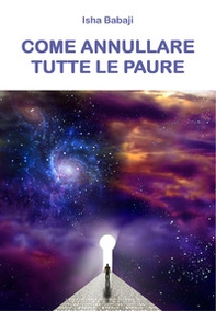 Come annullare tutte le paure - Librerie.coop