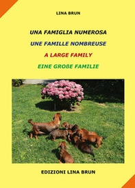 Una famiglia numerosa-Une famille nombreuse-A large family-Eine grabe familie - Librerie.coop