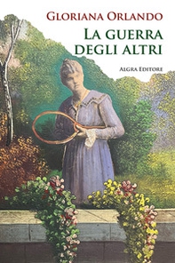 La guerra degli altri - Librerie.coop La guerra degli altri - Librerie.coop