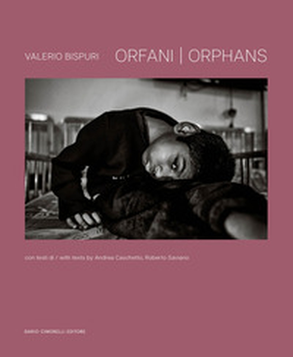 Valerio Bispuri. Orphans-Orfani - Librerie.coop Valerio Bispuri. Orphans-Orfani - Librerie.coop