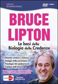 Le basi della biologia delle credenze. DVD - Librerie.coop