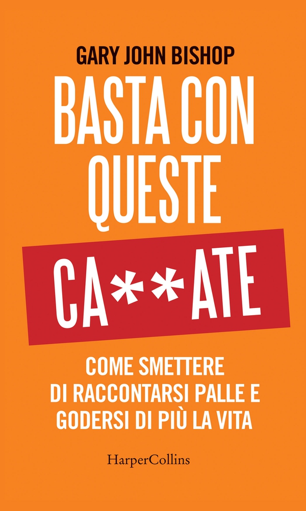 Basta con queste ca**ate - Librerie.coop Basta con queste ca**ate - Librerie.coop