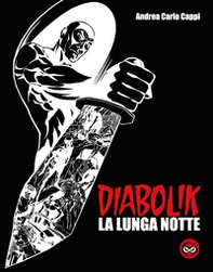 Diabolik. La lunga notte - Librerie.coop