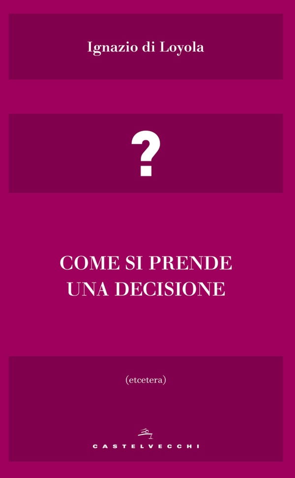 Come si prende una decisione - Librerie.coop Come si prende una decisione - Librerie.coop