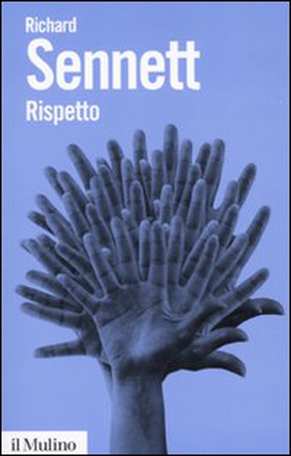 Rispetto. La dignità umana in un mondo di diseguali - Librerie.coop Rispetto. La dignità umana in un mondo di diseguali - Librerie.coop