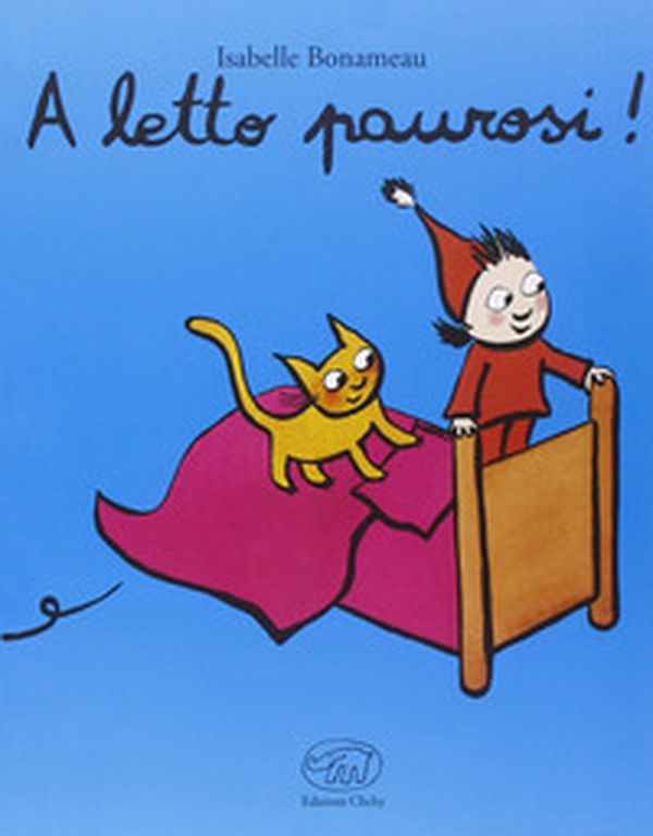 A letto paurosi! - Librerie.coop A letto paurosi! - Librerie.coop