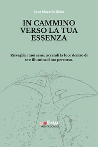 In cammino verso la tua essenza - Librerie.coop