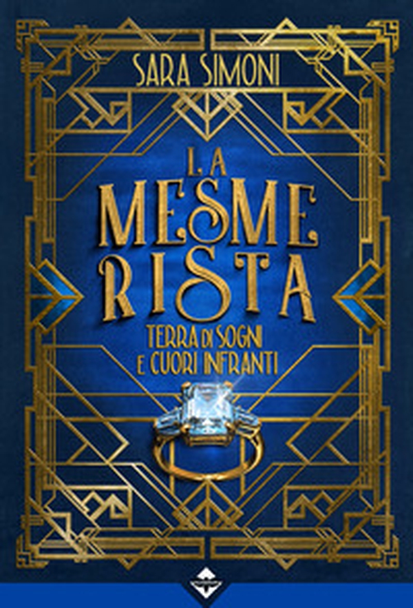 Terra di sogni e cuori infranti. La mesmerista - Librerie.coop Terra di sogni e cuori infranti. La mesmerista - Librerie.coop
