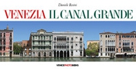 Venezia. Il Canal Grande. Ediz. multilingue - Librerie.coop
