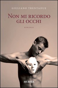 Non mi ricordo gli occhi - Librerie.coop