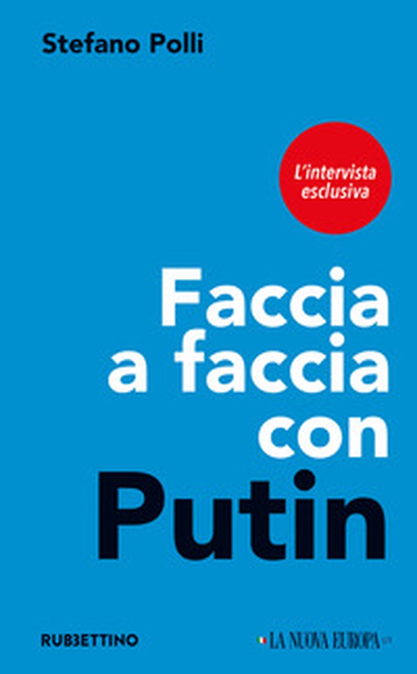 Faccia a faccia con Putin. L'intervista esclusiva - Librerie.coop