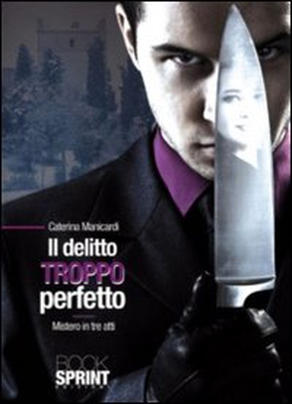 Il delitto troppo perfetto. Mistero in tre atti - Librerie.coop Il delitto troppo perfetto. Mistero in tre atti - Librerie.coop