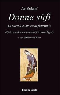 Donne Sûfî. La santità islamica al femminile - Librerie.coop Donne Sûfî. La santità islamica al femminile - Librerie.coop