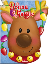 La renna di Natale. Schiaccia qui! - Librerie.coop