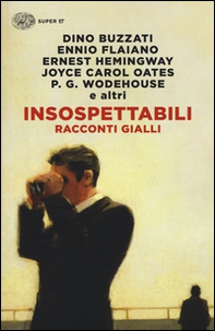 Insospettabili. Racconti gialli - Librerie.coop Insospettabili. Racconti gialli - Librerie.coop