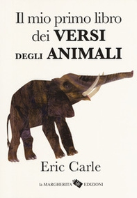 Il mio primo libro dei versi degli animali - Librerie.coop Il mio primo libro dei versi degli animali - Librerie.coop