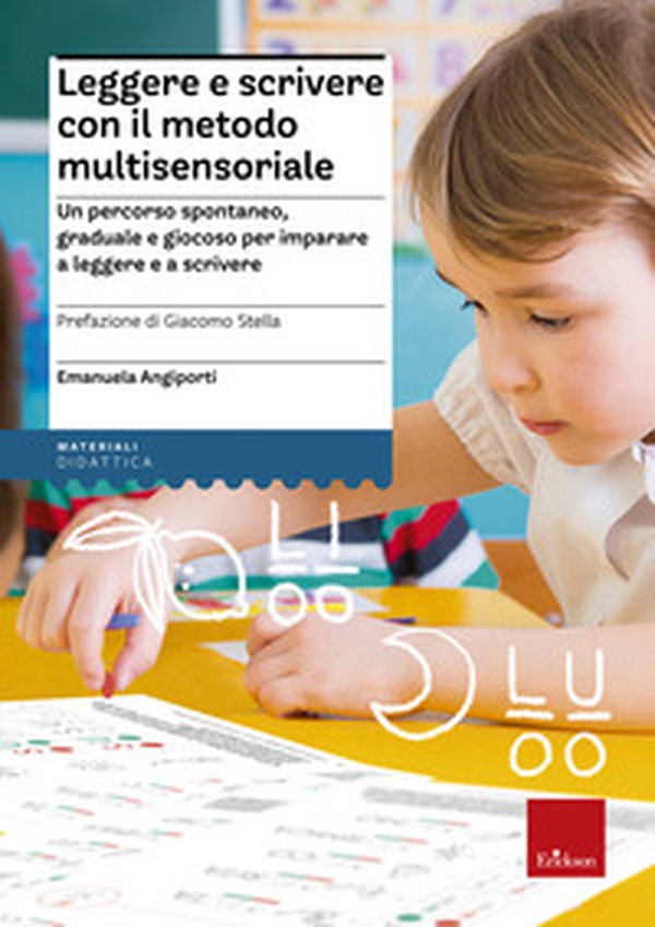 Leggere e scrivere con il metodo multisensoriale. Un percorso spontaneo, graduale e giocoso per imparare a leggere e a scrivere - Librerie.coop Leggere e scrivere con il metodo multisensoriale. Un percorso spontaneo, graduale e giocoso per imparare a leggere e a scrivere - Librerie.coop