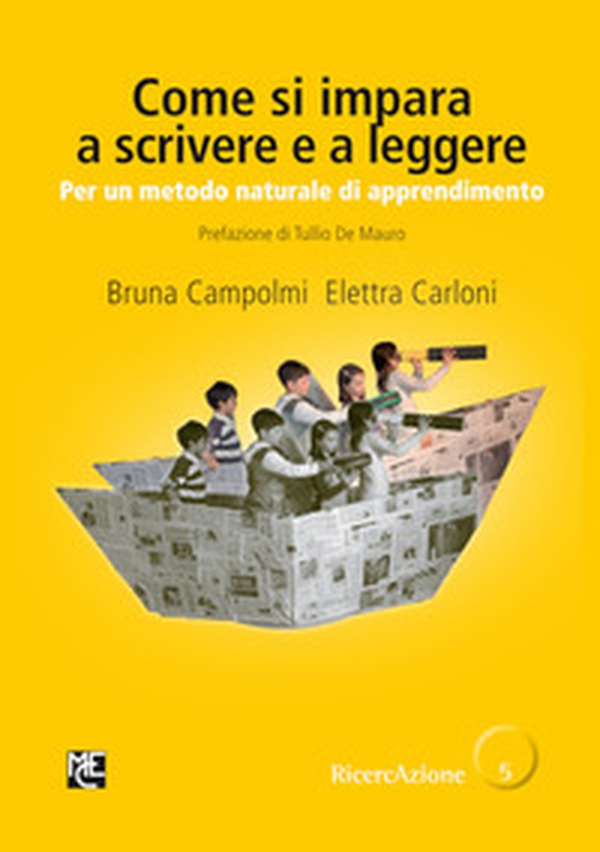 Come si impara a scrivere e a leggere. Per un metodo naturale di apprendimento - Librerie.coop