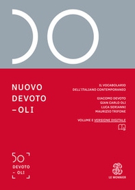 Nuovo Devoto-Oli. Il vocabolario dell'italiano contemporaneo 2019 - Librerie.coop