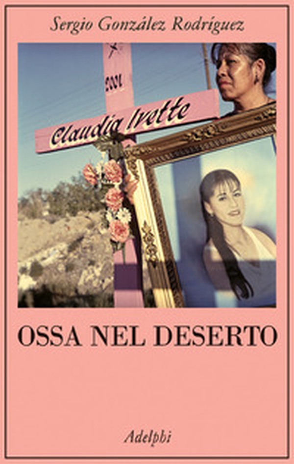 Ossa nel deserto - Librerie.coop Ossa nel deserto - Librerie.coop