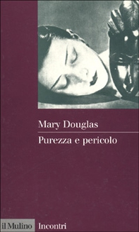 Purezza e pericolo - Librerie.coop Purezza e pericolo - Librerie.coop