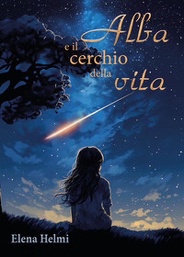 Alba e il cerchio della vita - Librerie.coop Alba e il cerchio della vita - Librerie.coop